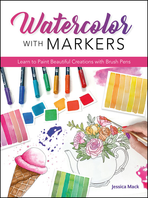 Title details for Watercolor with Markers by Jessica Mack - Available